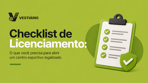 Ilustração de capa do post sobre checklist de licenciamento para centros esportivos